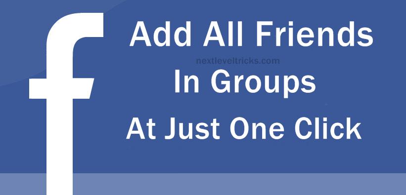 Add all friends to facebook group By Single Click