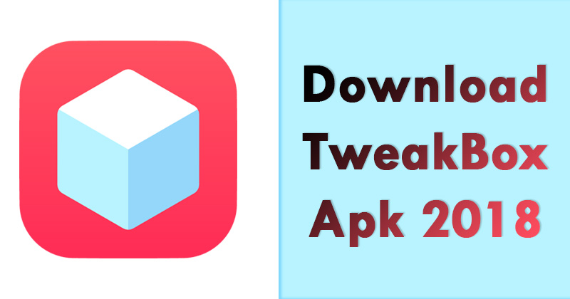 Download TweakBox APK Latest Version for Android