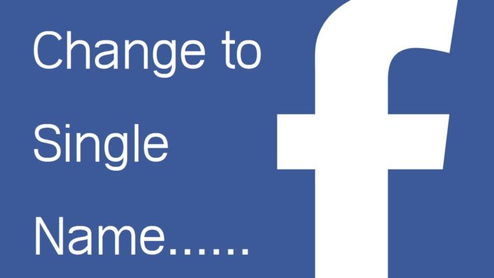 Make Single Name On Facebook Account