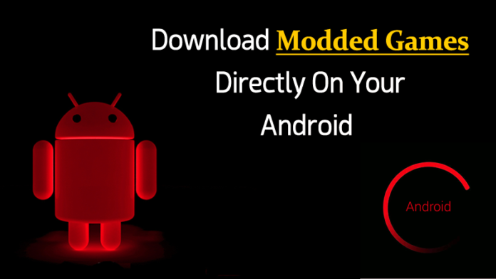 Download Modded Games On Your Android Device (How To)