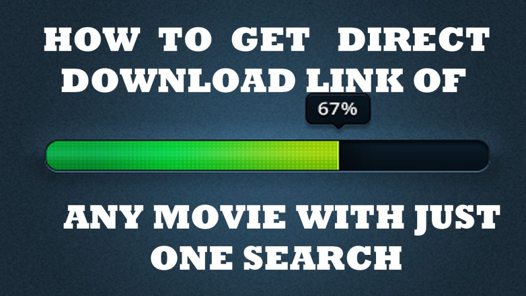 How to Find Direct Download Link Of Any Movie (Two Methods)
