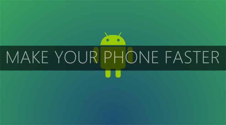 How to make your Android smartphone faster (5 Tips)