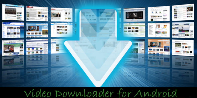 Top 5 Best Video Downloading Apps for Android