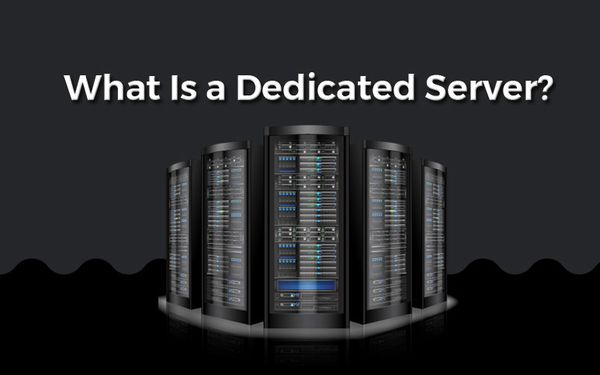 What is a Dedicated Server?