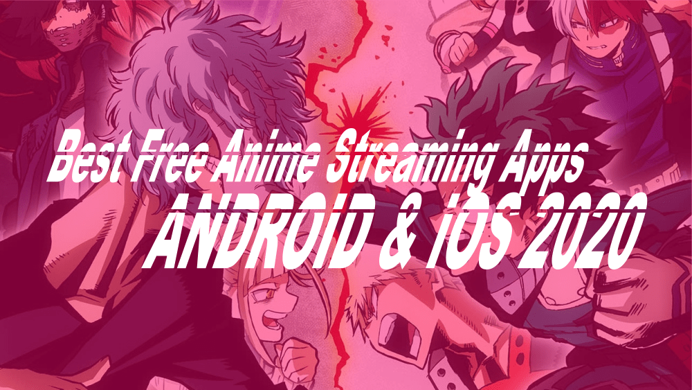 Best Free Anime Streaming Apps-min