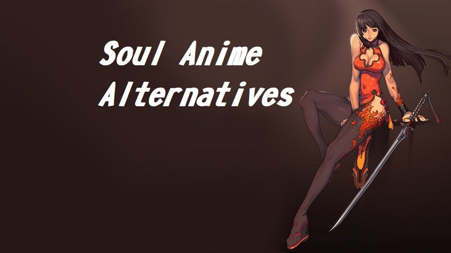 Soul Anime Alternative